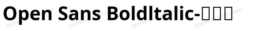 Open Sans Boldltalic字体转换